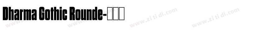 Dharma Gothic Rounde字体转换